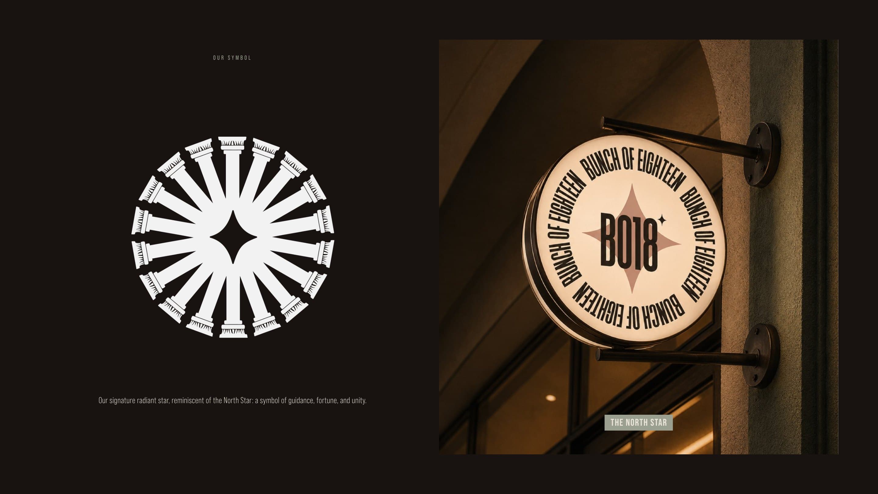 The radiant star in white on obsidian, and the round Bunch of Eighteen sign lit at the store door