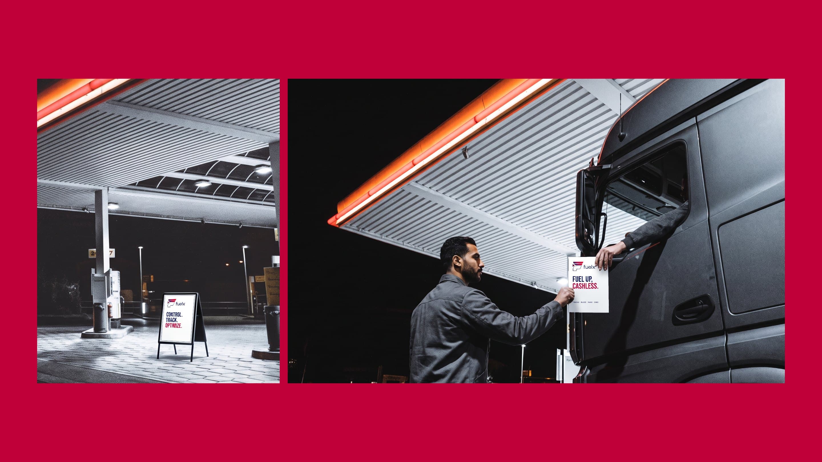 A Fuelx A-frame alone under a station canopy at night, Control. Track. Optimize., and a Fuelx leaflet handed up to a truck driver: Fuel up, cashless.