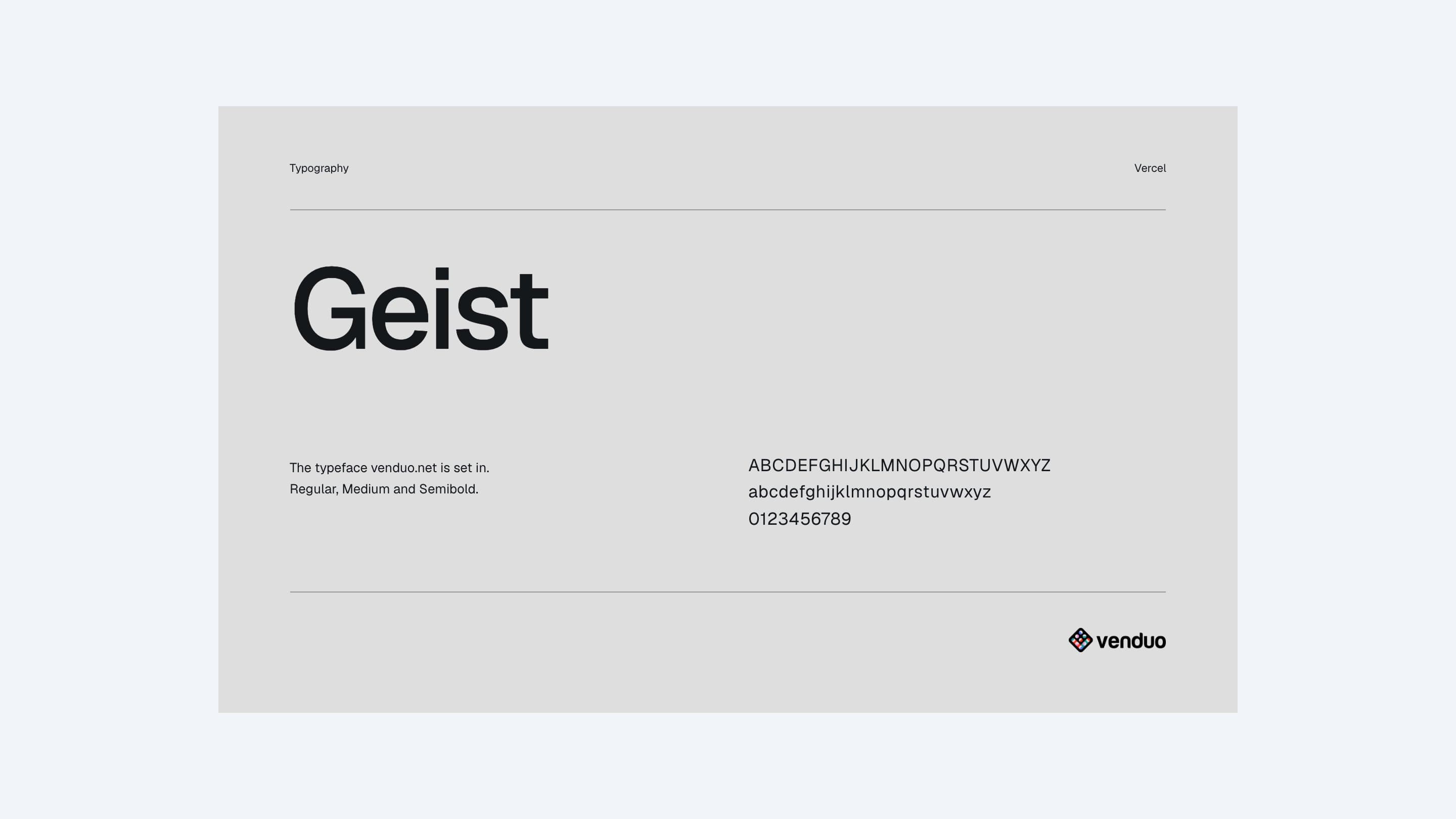 Geist, the typeface venduo.net is set in